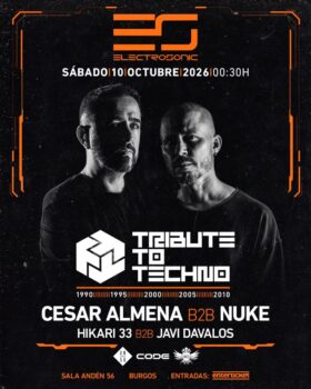 ELECTROSONIC - TRIBUTE TO TECHNO. César Almena B2B Nuke, creadores de CODE, junto a Hikari 33 B2B Javi Dávalos.