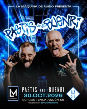 Pastis and Buenri, Burgos, Sala Andén 56, 30 de octubre